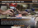 Craftsman shaping a wooden board; graphic highlights Refine boards handcrafted in the USA.